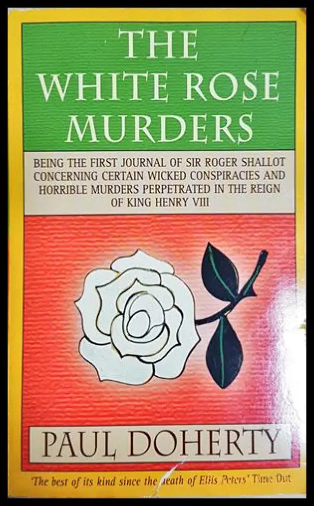 The White Rose Murders - Paul Doherty