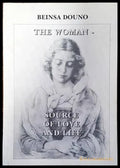 The woman - Source of love and life - Книги