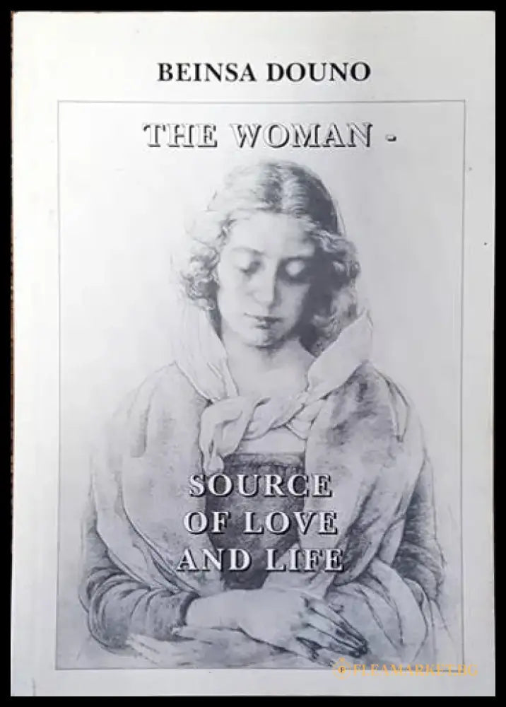 The woman - Source of love and life - Книги