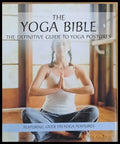 The Yoga Bible The Definitive Guide to Yoga Postures - Книги