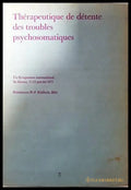 Therapeutique de detente des troubles psychosomatiques - Книги