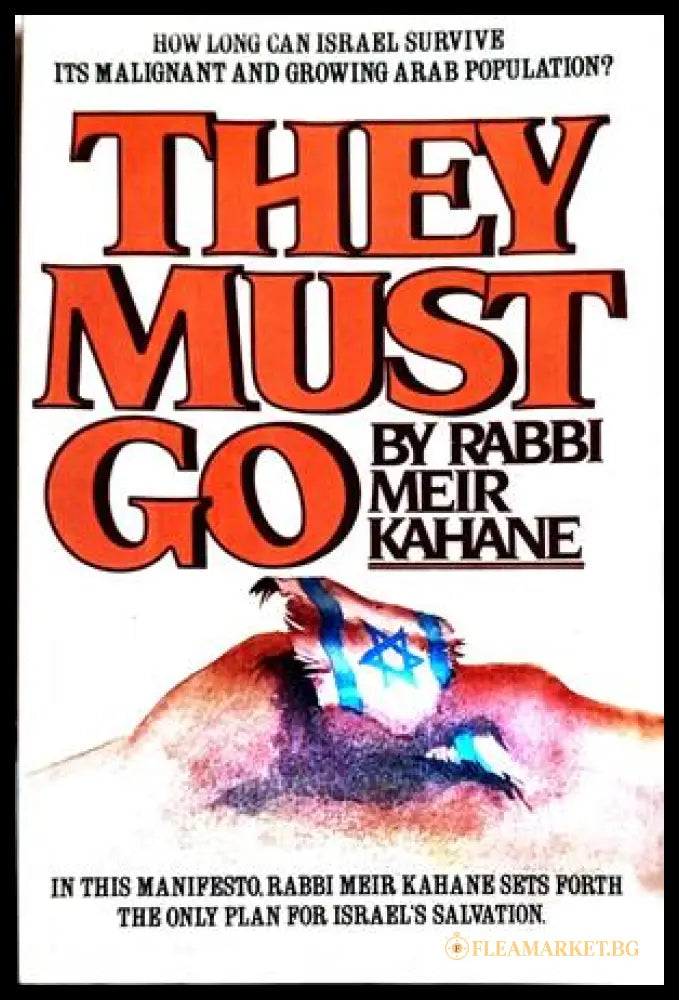 They Must Go - Rabbi Meir Kahane