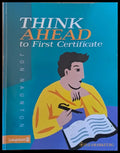 Think Ahead to First Certificate - Книги