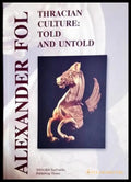 Thracian Culture: Told and Untold - Alexander Fol (3492) - Книга