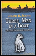 Three Men In A Boat (To Say Nothing Of The Dog) - Книги
