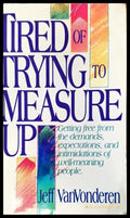 ’Tired of trying to measure up’ - Книги