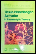 Tissue Plasminogen Activator in Thrombolytic Therapy