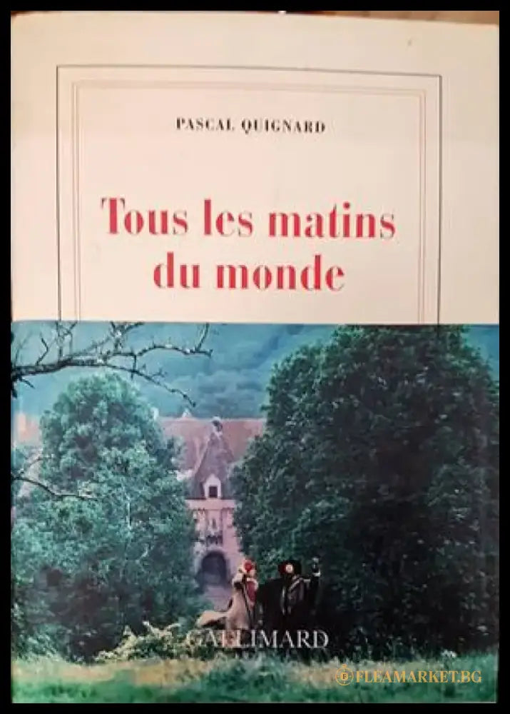 Tous les matins du monde - Книги