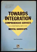 Towards integration: comprehensive services for people with mental handicaps - Книги