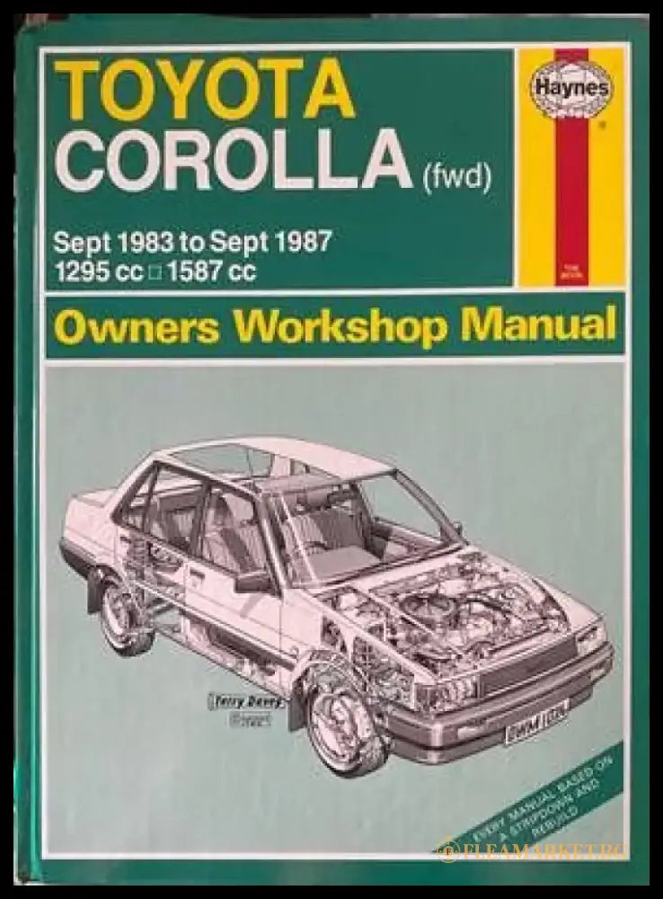 Toyota Corolla (fwd) Sept 1983 to Sept 1987 Owners Workshop Manual - Книги