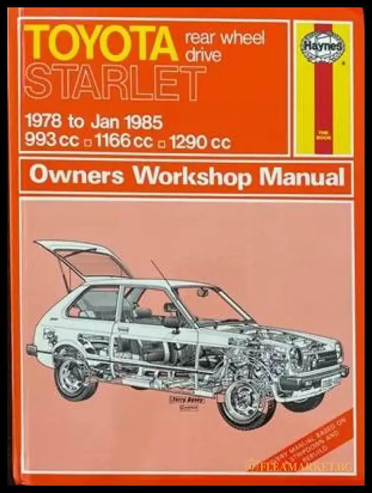 Toyota Starlet. 1978 to Jan 1985 993 cc. 1166 cc. 1290 cc. - Книги