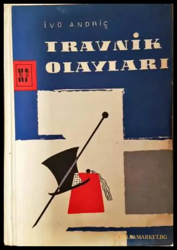 Travnik Olayları - Ivo Andrić (3834) - Книга