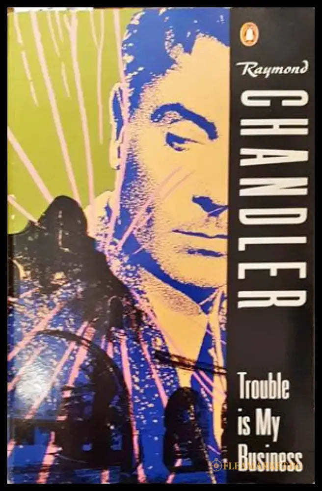 Trouble Is My Business - Книги