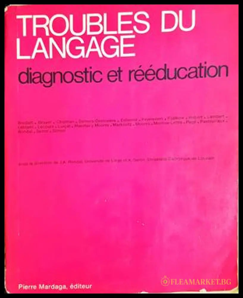 Troubles du langage: diagnostic et rééducation - Jean-Adolphe Rondal