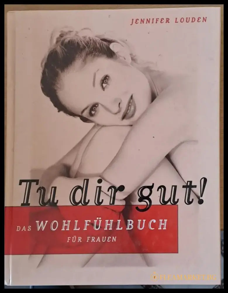Tu dir gut! Das Wohleuhlbuch fur Frauen - Книги