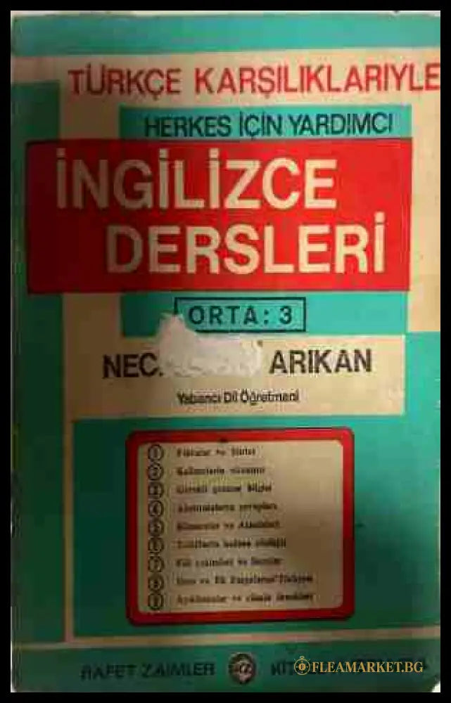 Türkçe Karşılıklarıyla İngilizce Dersleri Orta 3 - Necati Arıkan