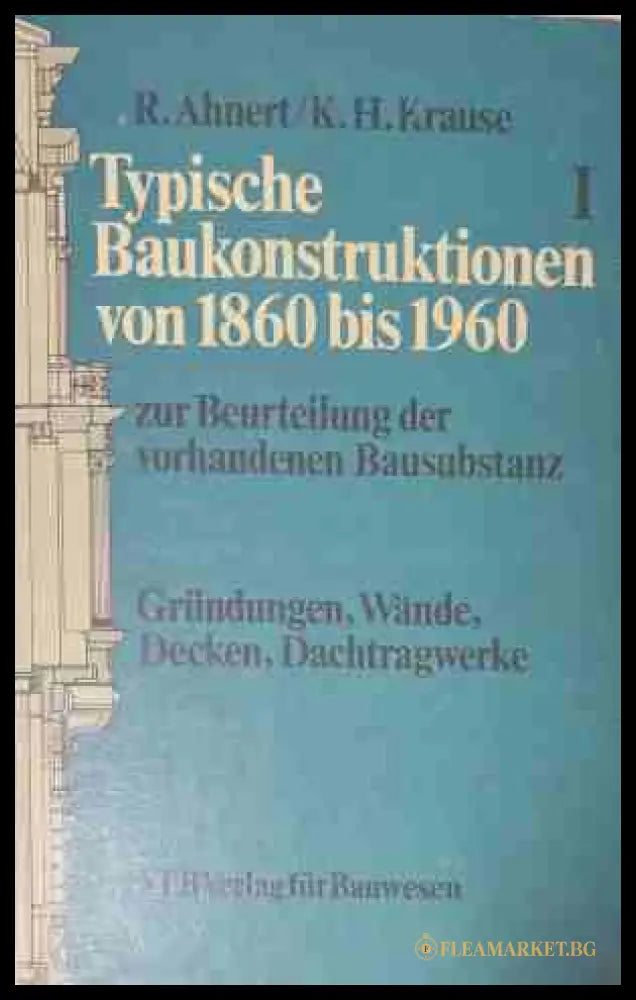 Typische Baukonstruktionen von 1860 bis 1960 – корица на книгата