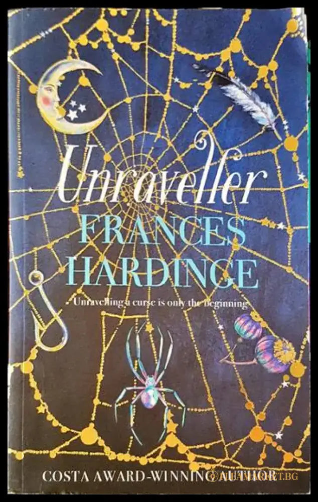 Unraveller: The must-read fantasy from Costa-Award winning author Frances Hardinge - Книги