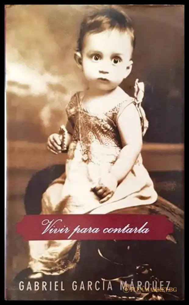 Vivir para contarla - Книги