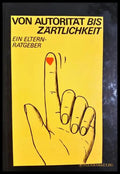 Von Autorität bis Zärtlichkeit - Ein Elternratgeber - Scharnhorst, Schille