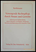 Vorsorgende Rechtspflege durch Notare und Gerichte - Книги