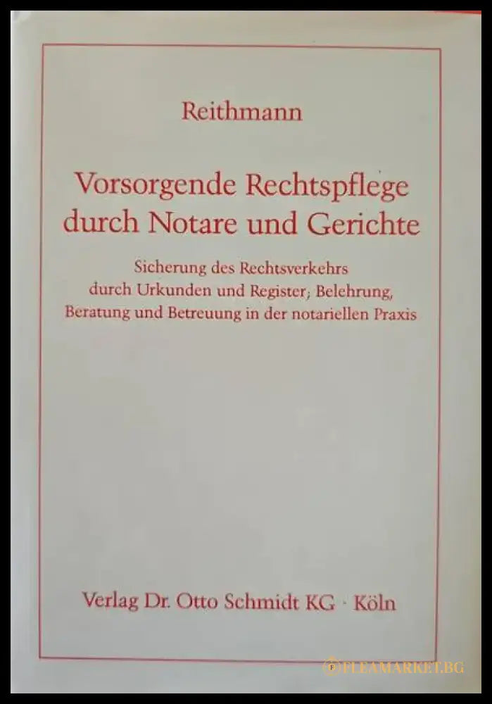 Vorsorgende Rechtspflege durch Notare und Gerichte - Книги