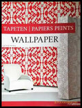 Wallpaper. Tapeten / Papiers Peints (940) - Книга