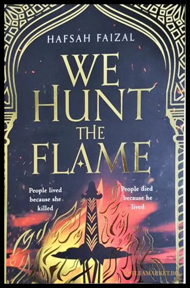 We Hunt the Flame - Hafsah Faizal