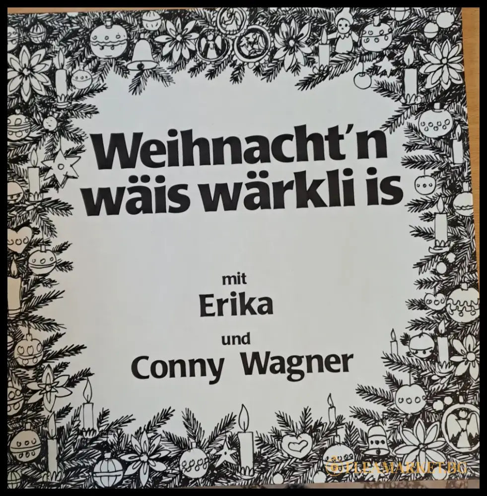 Weihnacht’n wais warkli is. Mit Erika und Conny Wagner - antique