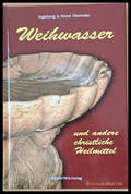 Weihwasser und andere chritliche Heilmittel - Книги
