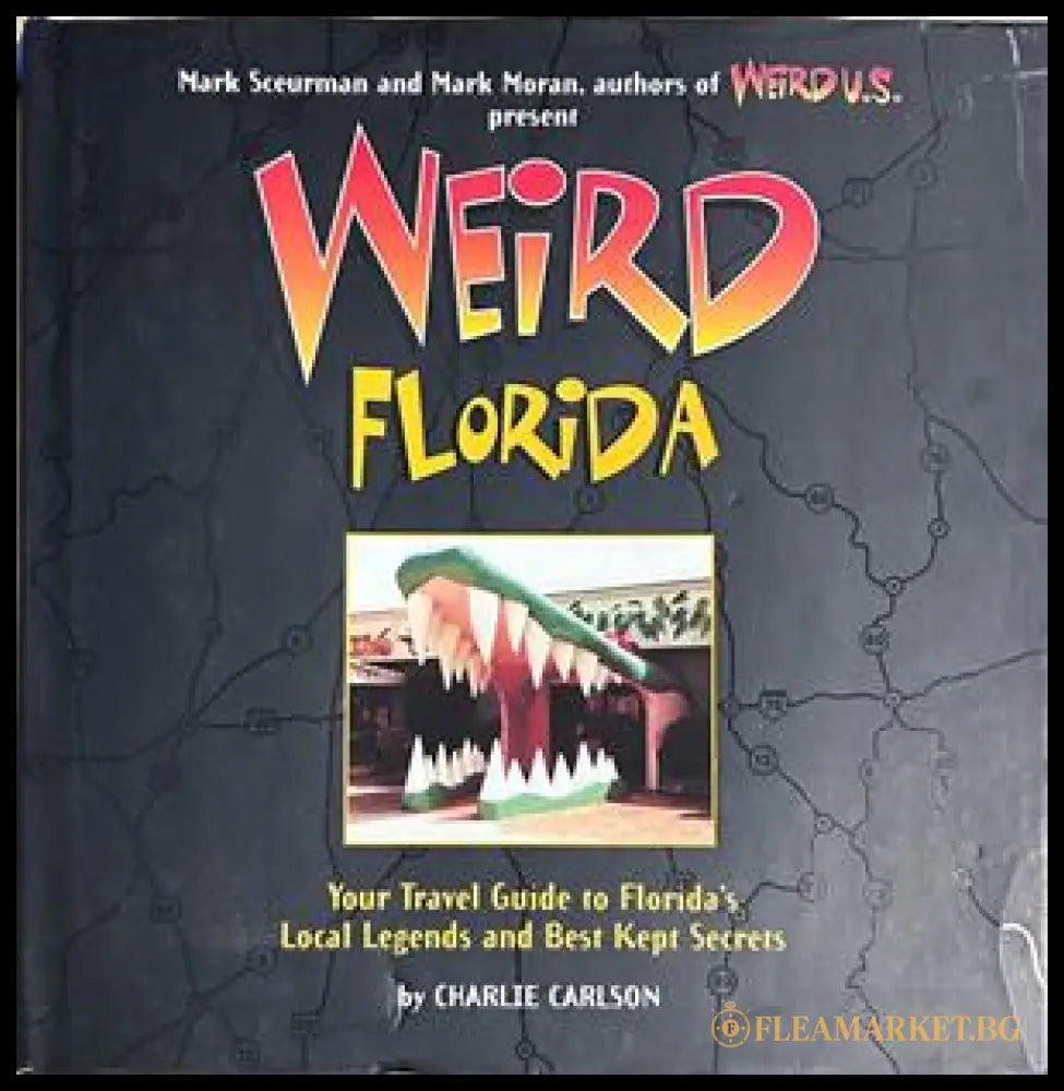 Weird Florida - Charlie Carlson
