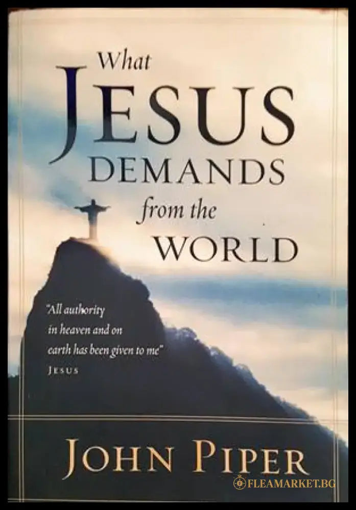 What Jesus Demands from the World - Книги