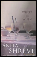 Where or When – Anita Shreve