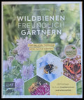 Wildbienen Freundlich Gartnern - Fur Balkon Terrasse und Kleine Garten - Книги