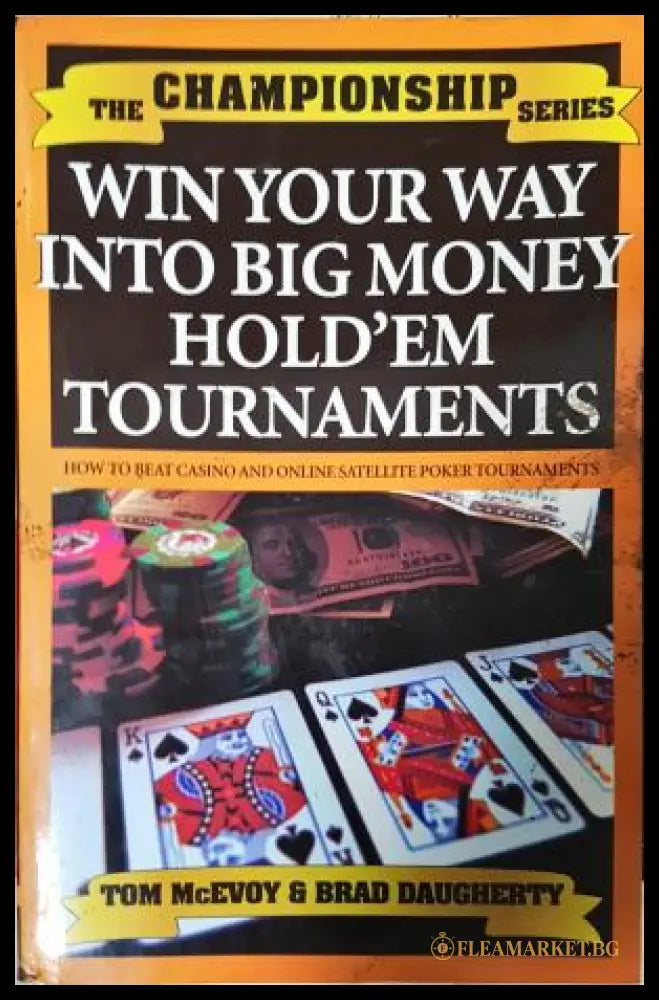 Win Your Way Into Big Money Hold’em Tournaments (282705261450) - Tom McEvoy Brad Daugherty - Книга