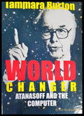 World Changer: Atanasoff and the Computer - Книги