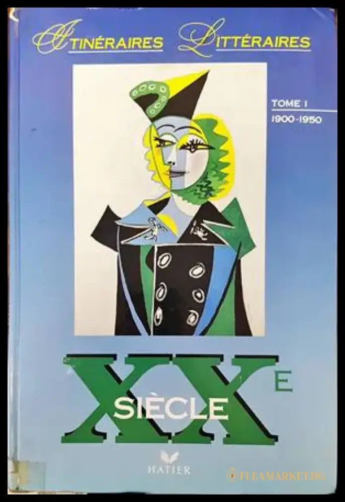 XXe Siecle. Tome 1. 1900-1950 - Книги