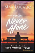 You Are Never Alone: Trust in the Miracle of God’s Presence and Power - Книги