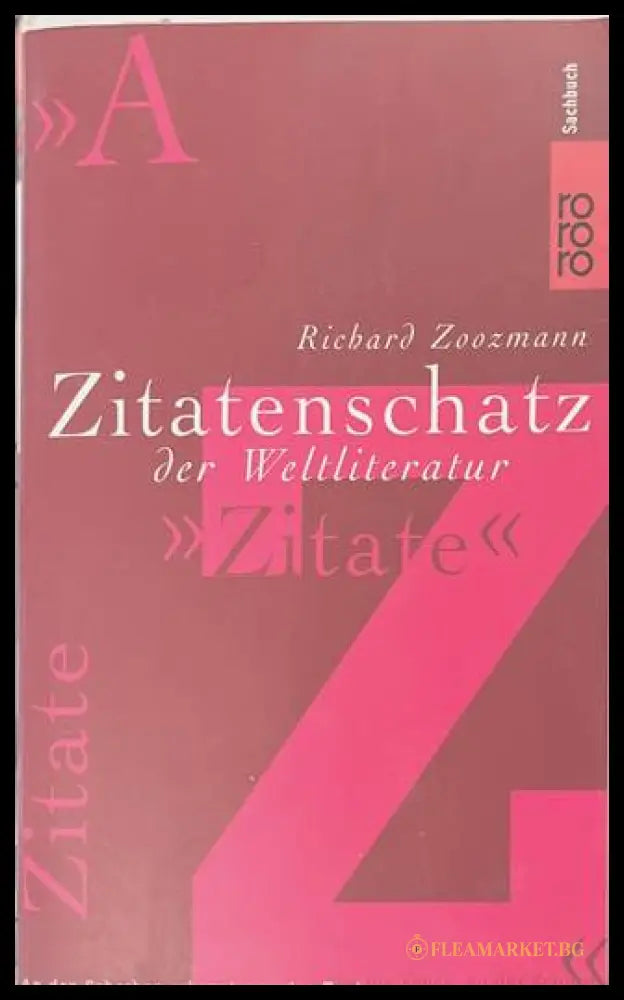 Zitatenschatz der Weltliteratur - Richard Zoozmann