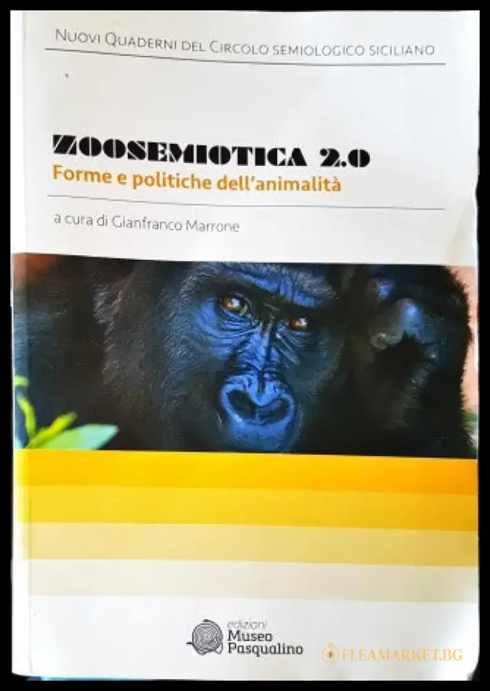 Zoosemiotica 2.0. Forme e politiche dell’animalità - Книги