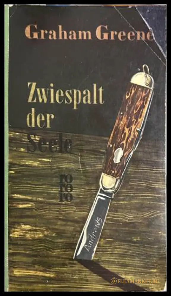 Zwiespalt der Seele - Graham Greene