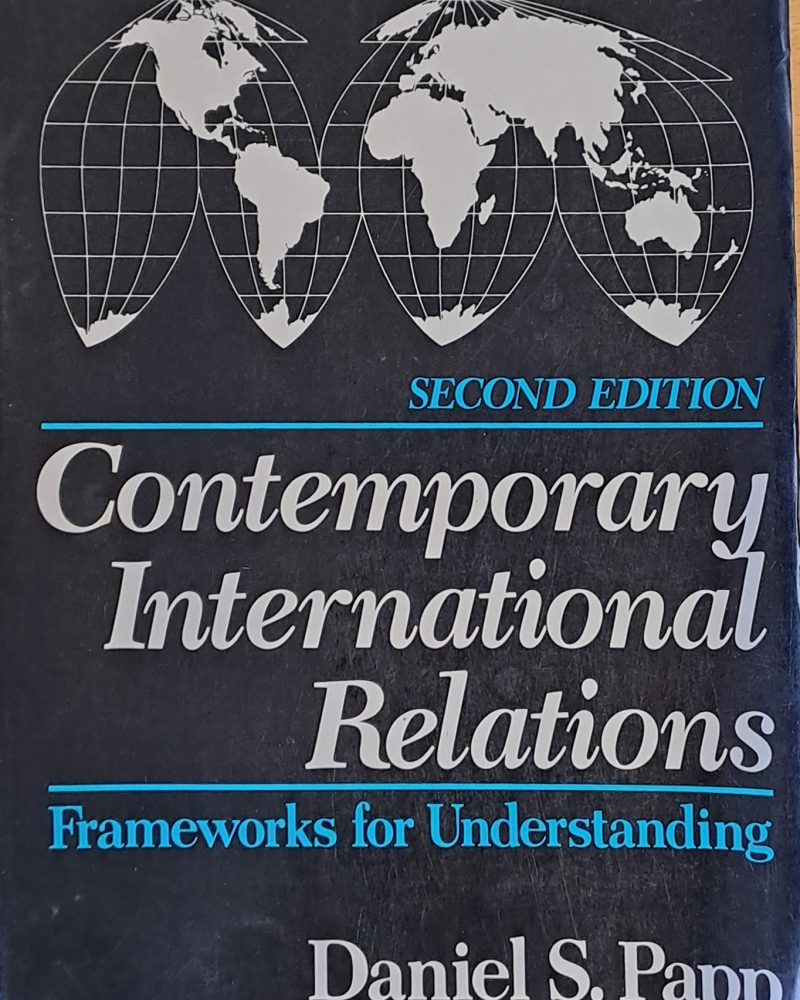 Contemporary International Relations. Frameworks for Understanding