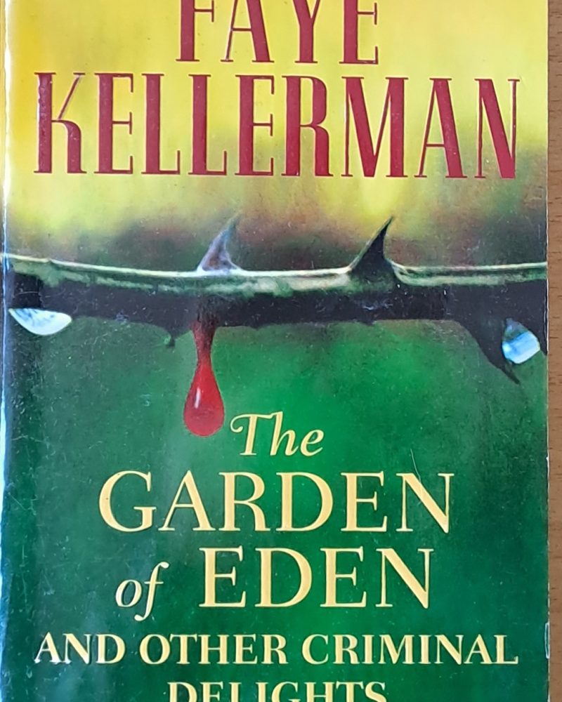 The Garden of Eden and other Criminal Delights
