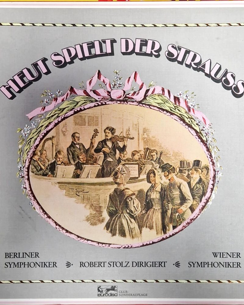 Heut Spielt Der Strauss / Berliner Symphoniker - Wiener Symphoniker - 3 плочи