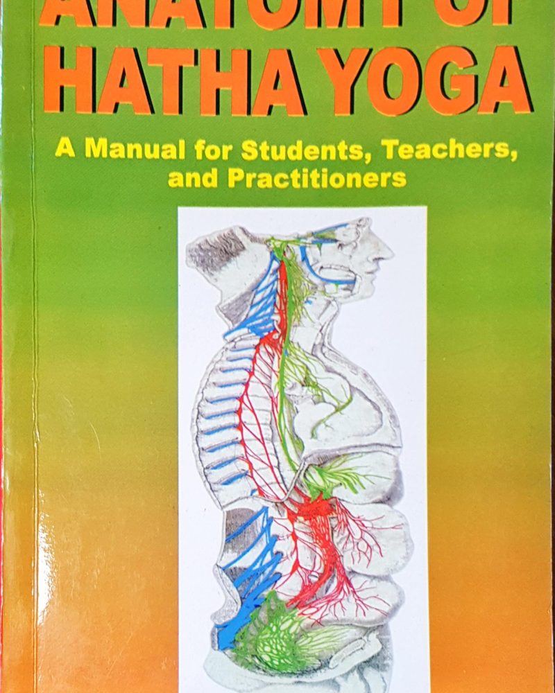 Anatomy of Hatha Yoga