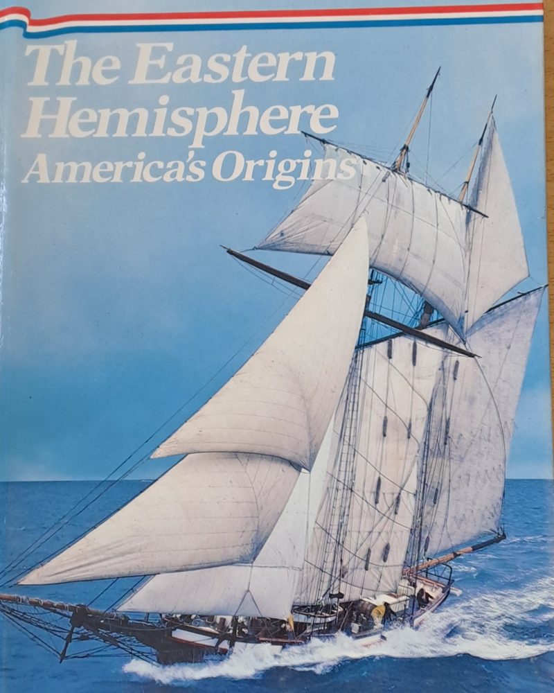 The Eastern Hemisphere America's Origins
