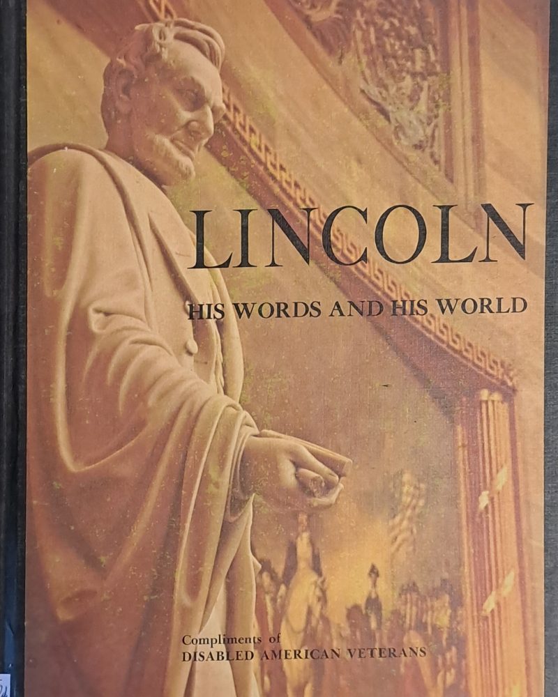 Lincoln. His Words and His World