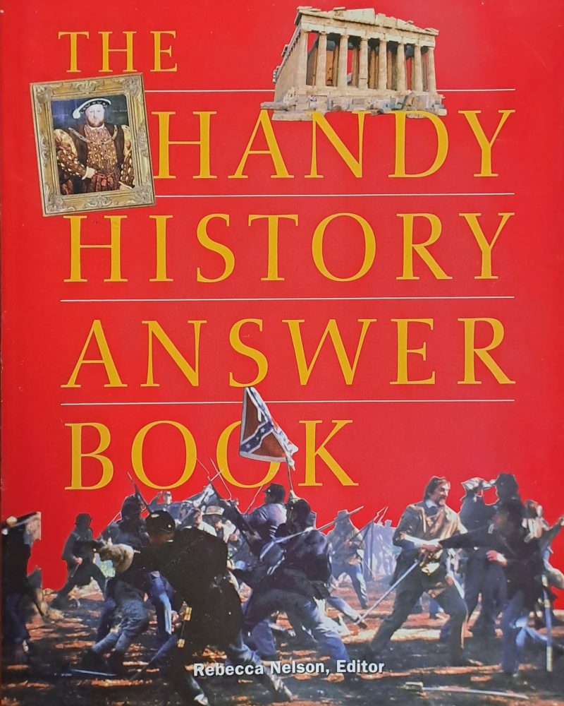 The Handy History Answer Book