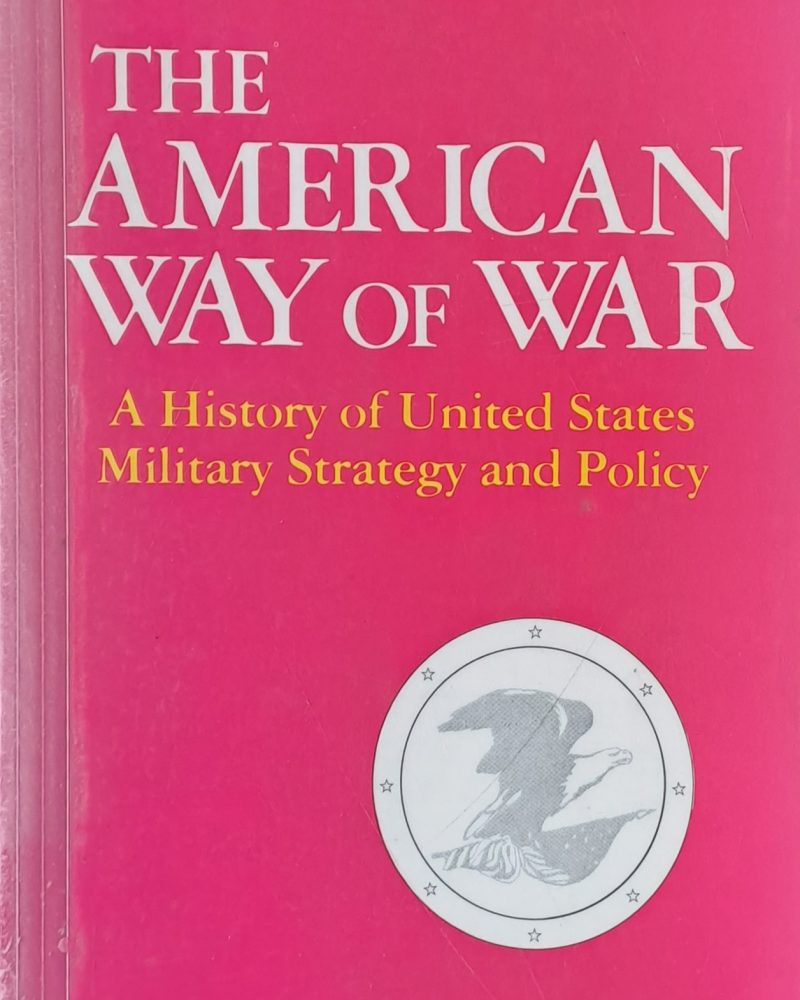 The American Way of War