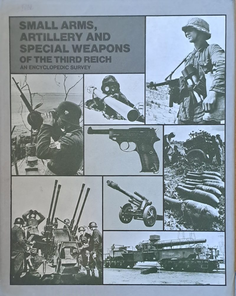 Small arms, artillery and special weapons of the Third Reich